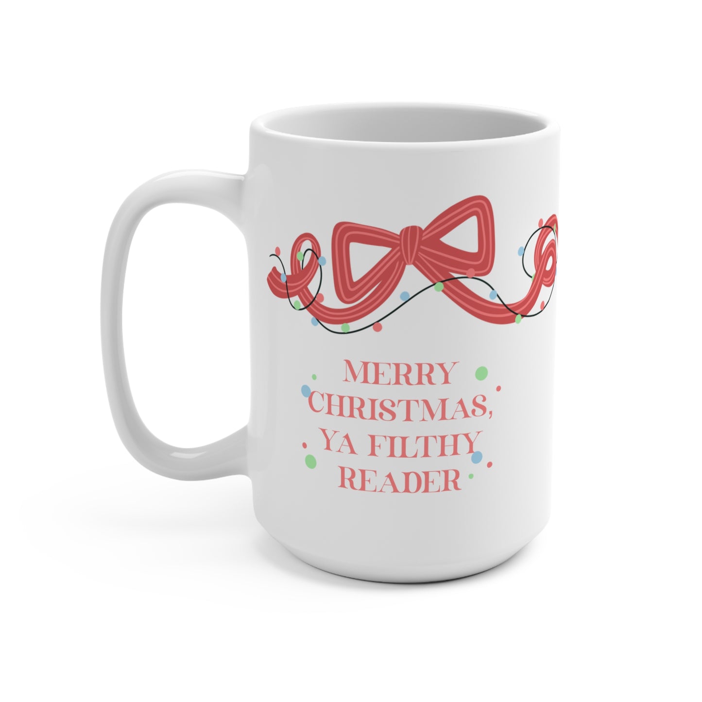 Merry Christmas Ya Filthy Reader Mug