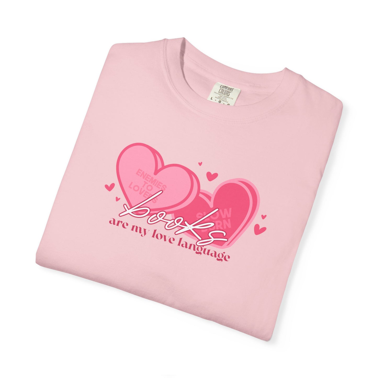 Books Are My Love Language T-Shirt