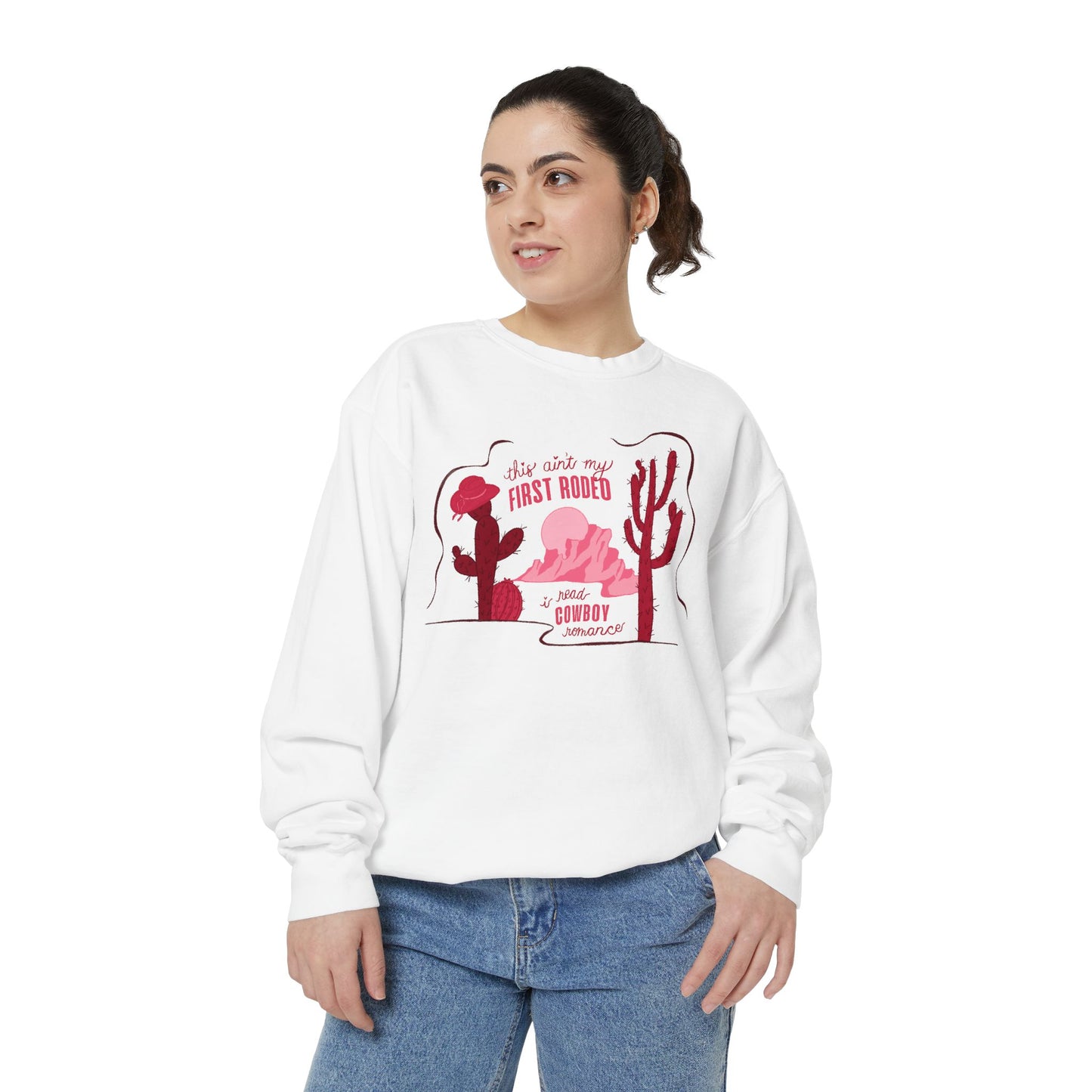 This Ain’t My First Rodeo Sweatshirt | Cowboy Romance Reader Crewneck