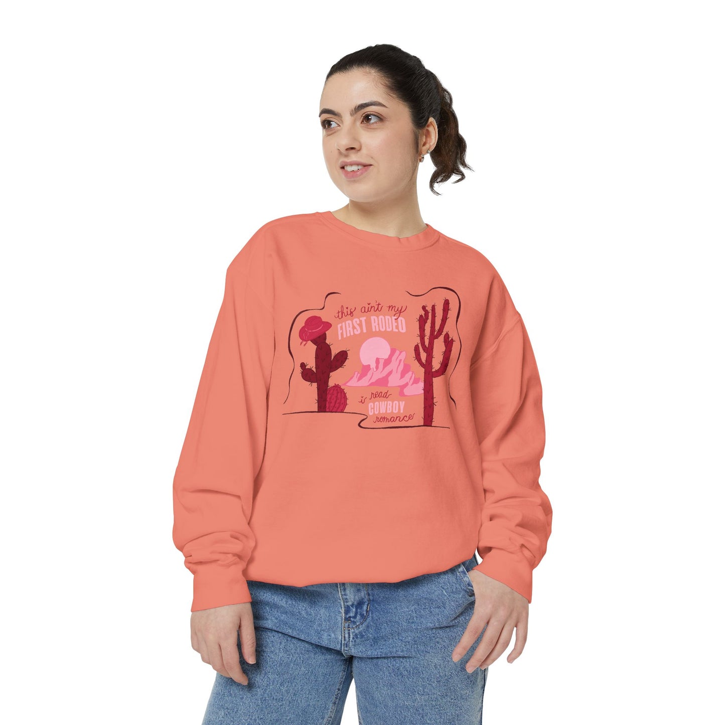 This Ain’t My First Rodeo Sweatshirt | Cowboy Romance Reader Crewneck
