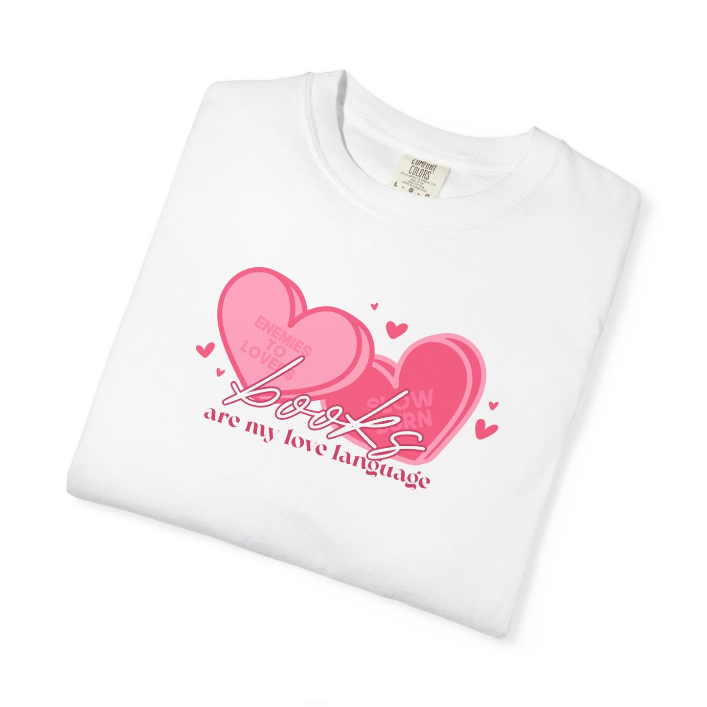 Books Are My Love Language T-Shirt