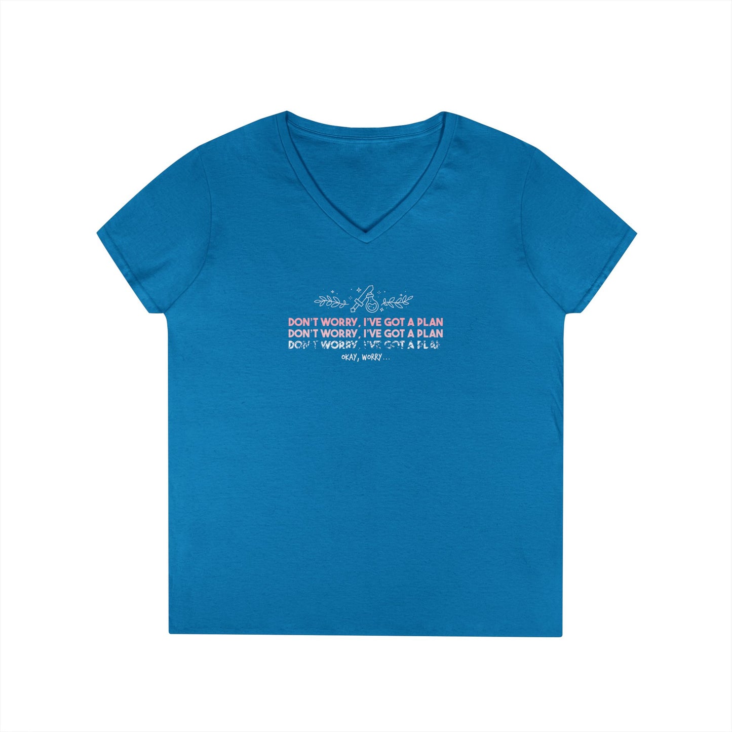 Don’t Worry I’ve Got a Plan Gildan V-Neck T-Shirt