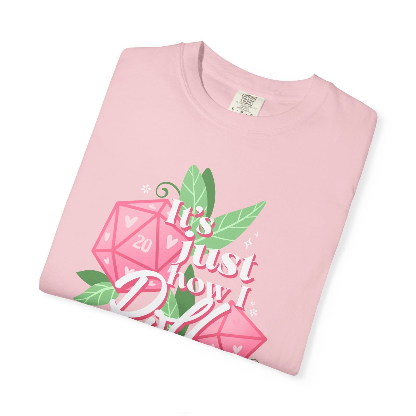 Just How I Roll TTRPG Gamer T-shirt