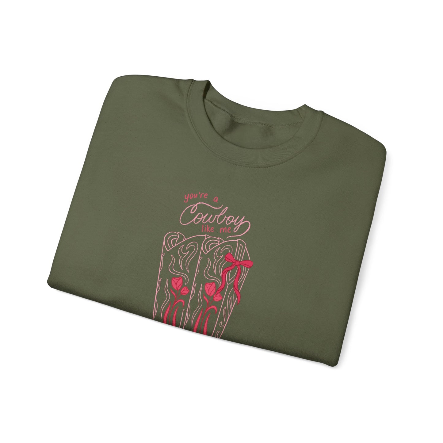 You’re a Cowboy Like Me Sweatshirt | Cowboy Romance Crewneck