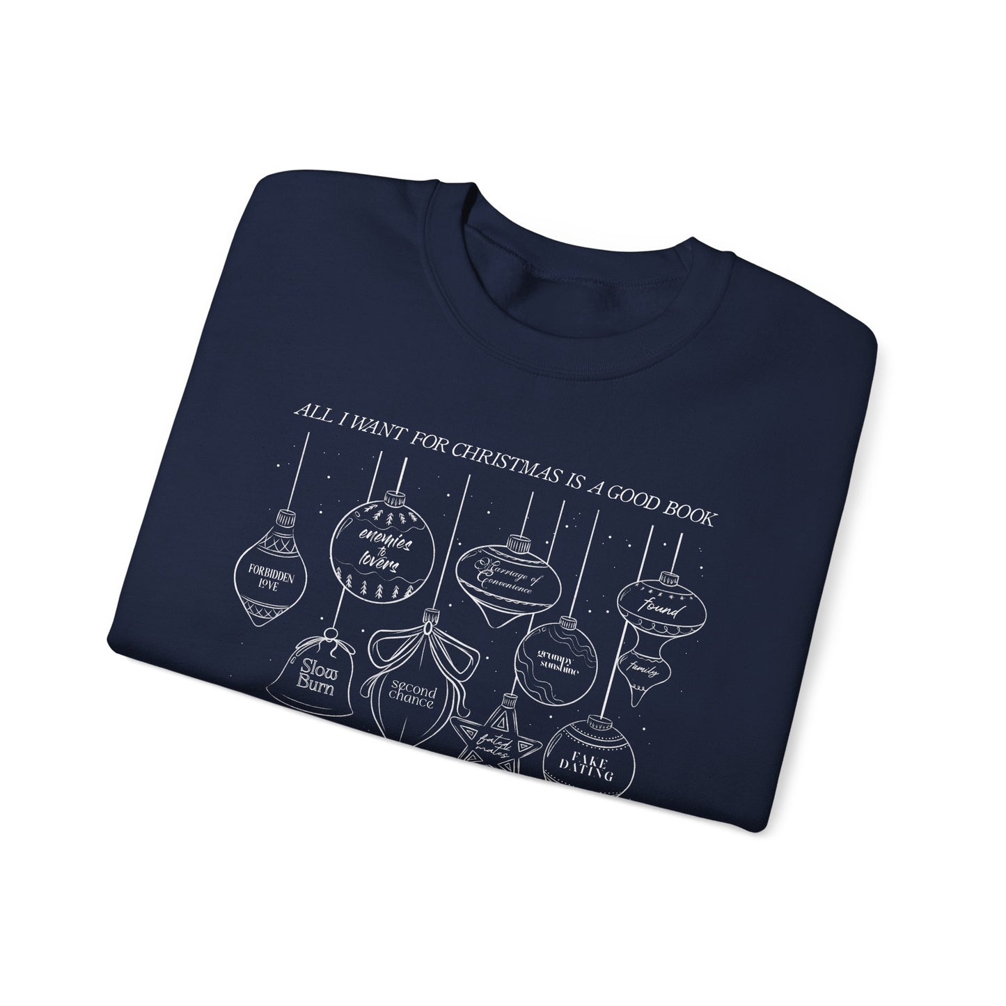 Christmas Ornaments Crewneck Sweatshirt – 'All I Want for Christmas is a Good Book'