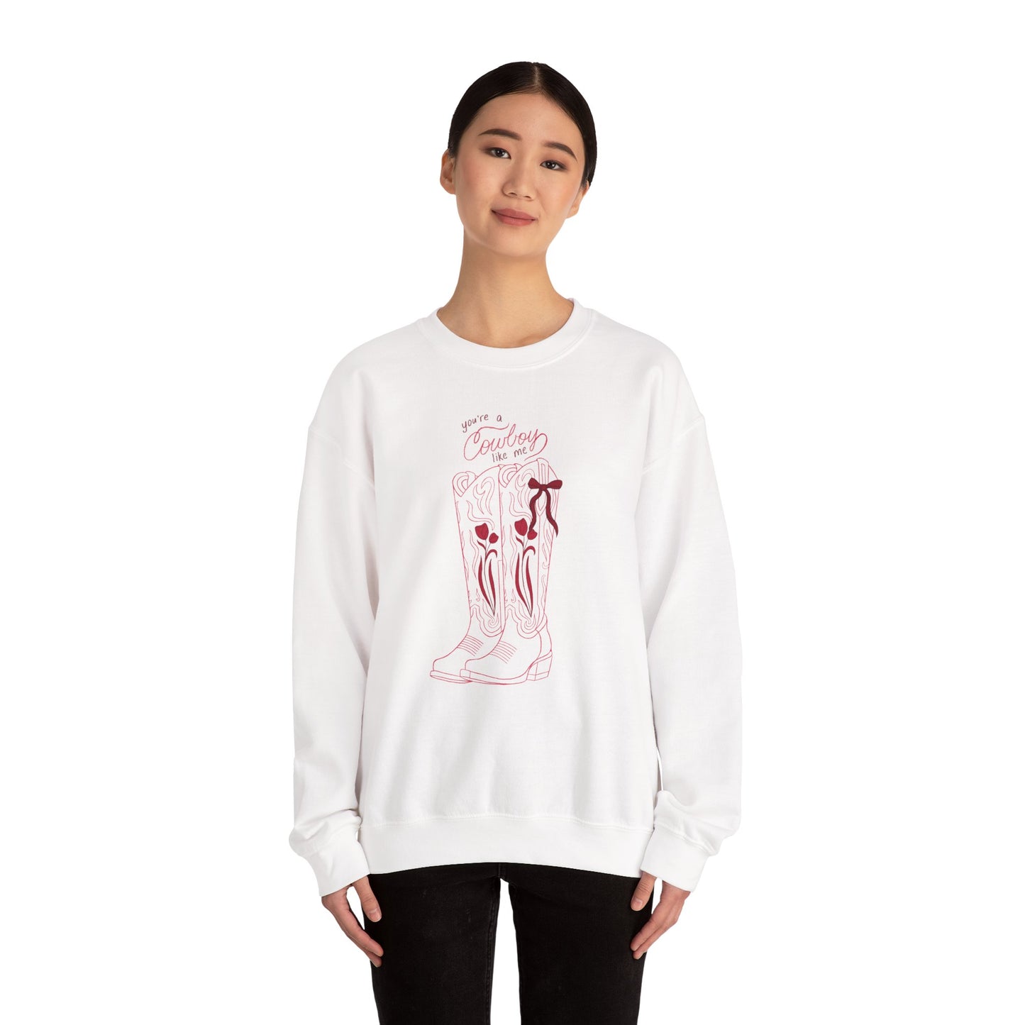 You’re a Cowboy Like Me Sweatshirt | Cowboy Romance Crewneck