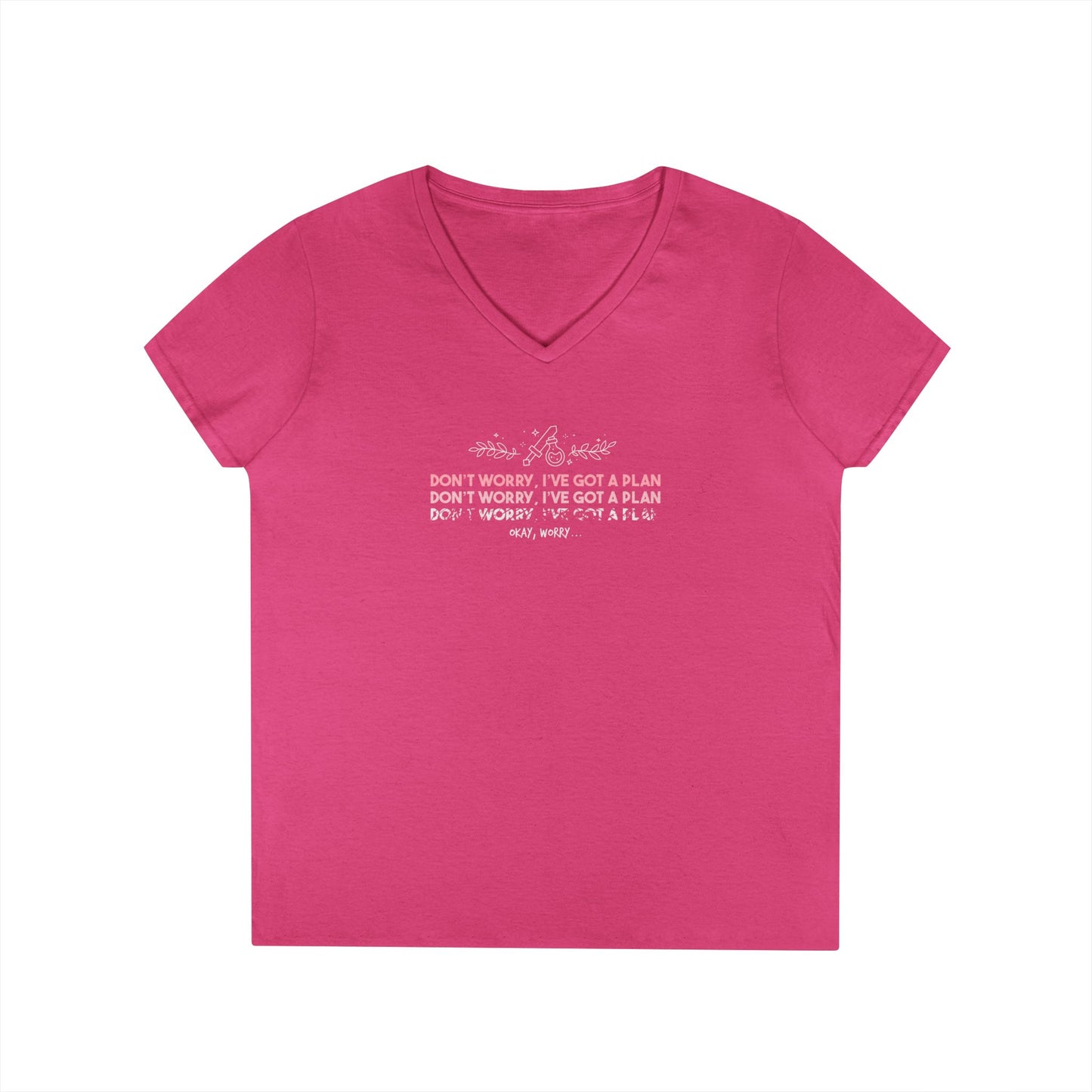 Don’t Worry I’ve Got a Plan Gildan V-Neck T-Shirt