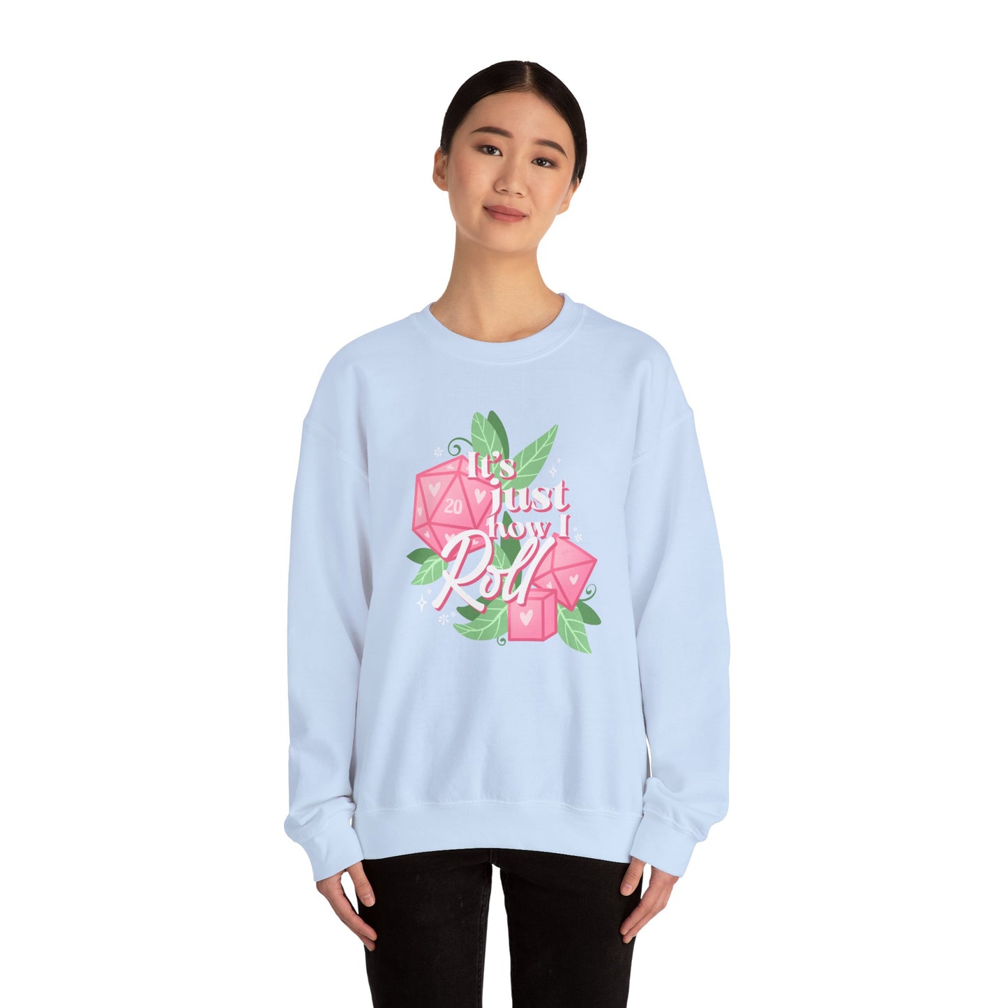 Just How I Roll D20 Sweatshirt - Gildan