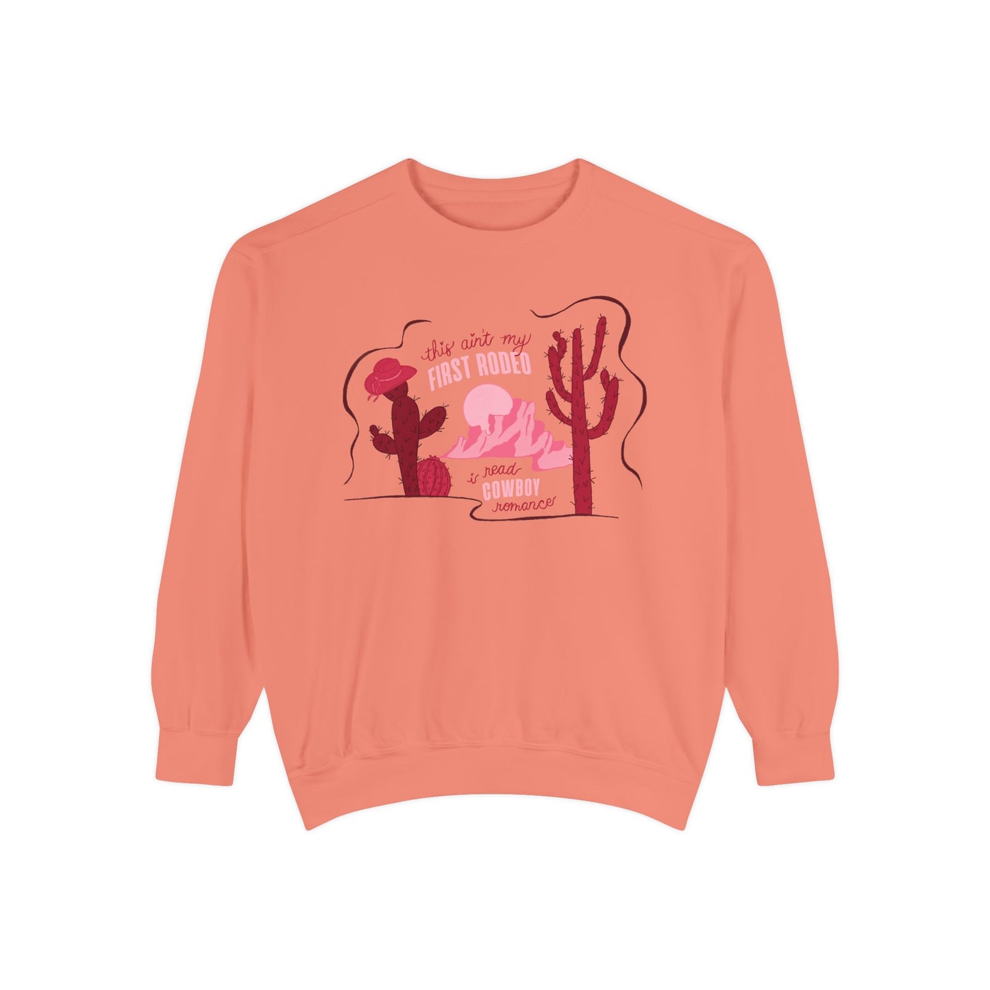 This Ain’t My First Rodeo Sweatshirt | Cowboy Romance Reader Crewneck