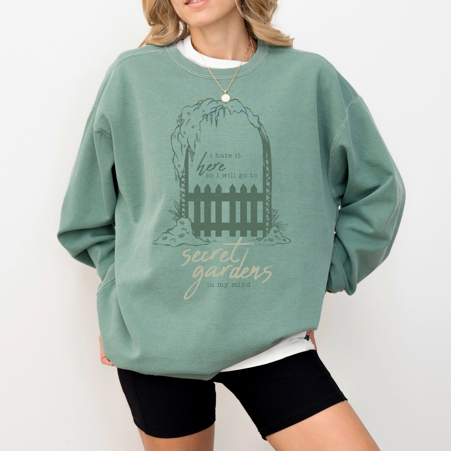 I Hate It Here Secret Gardens Sweatshirt - Comfort Colors