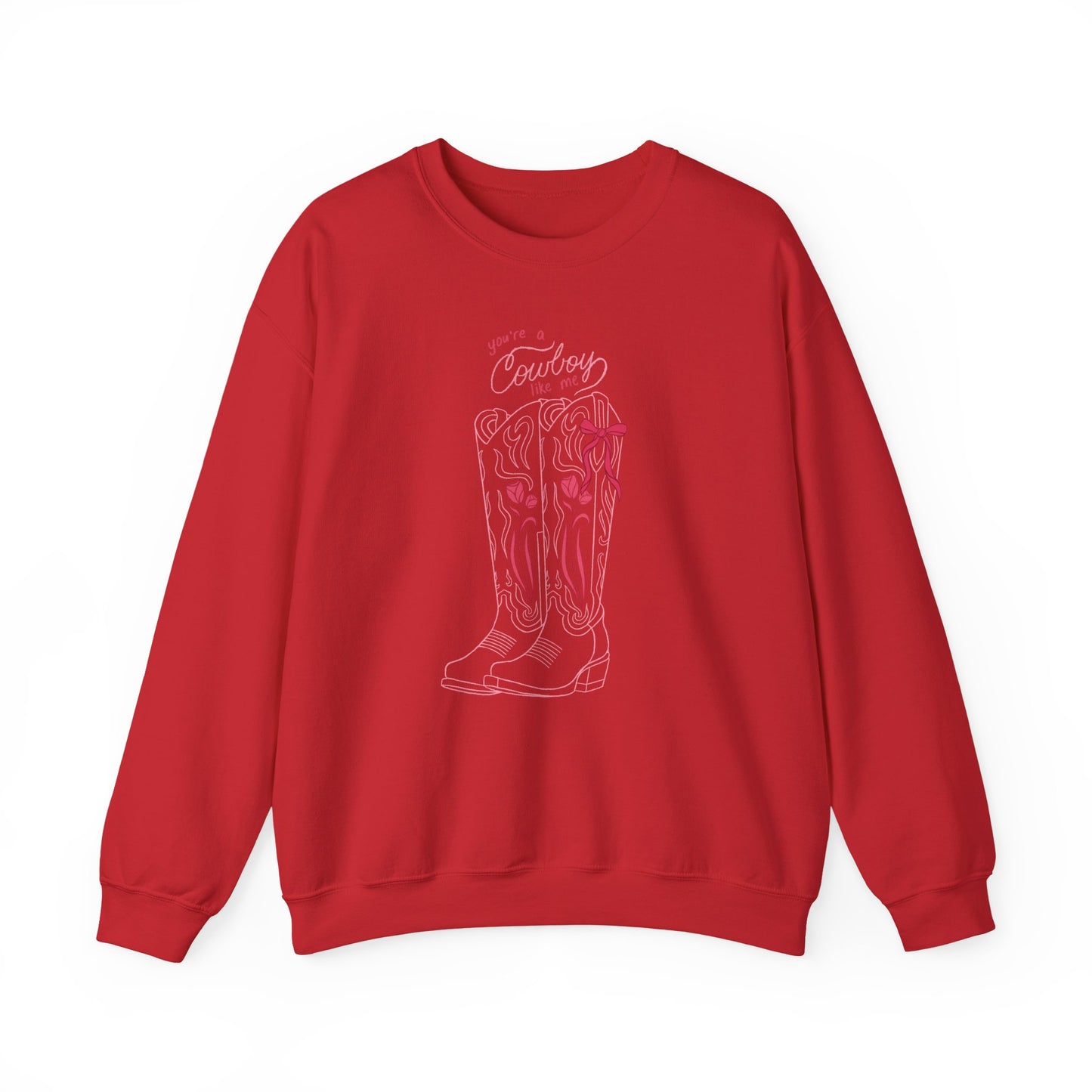 You’re a Cowboy Like Me Sweatshirt | Cowboy Romance Crewneck