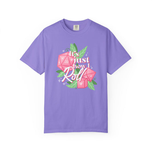 Just How I Roll TTRPG Gamer T-shirt
