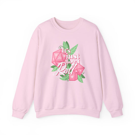 Just How I Roll D20 Sweatshirt - Gildan