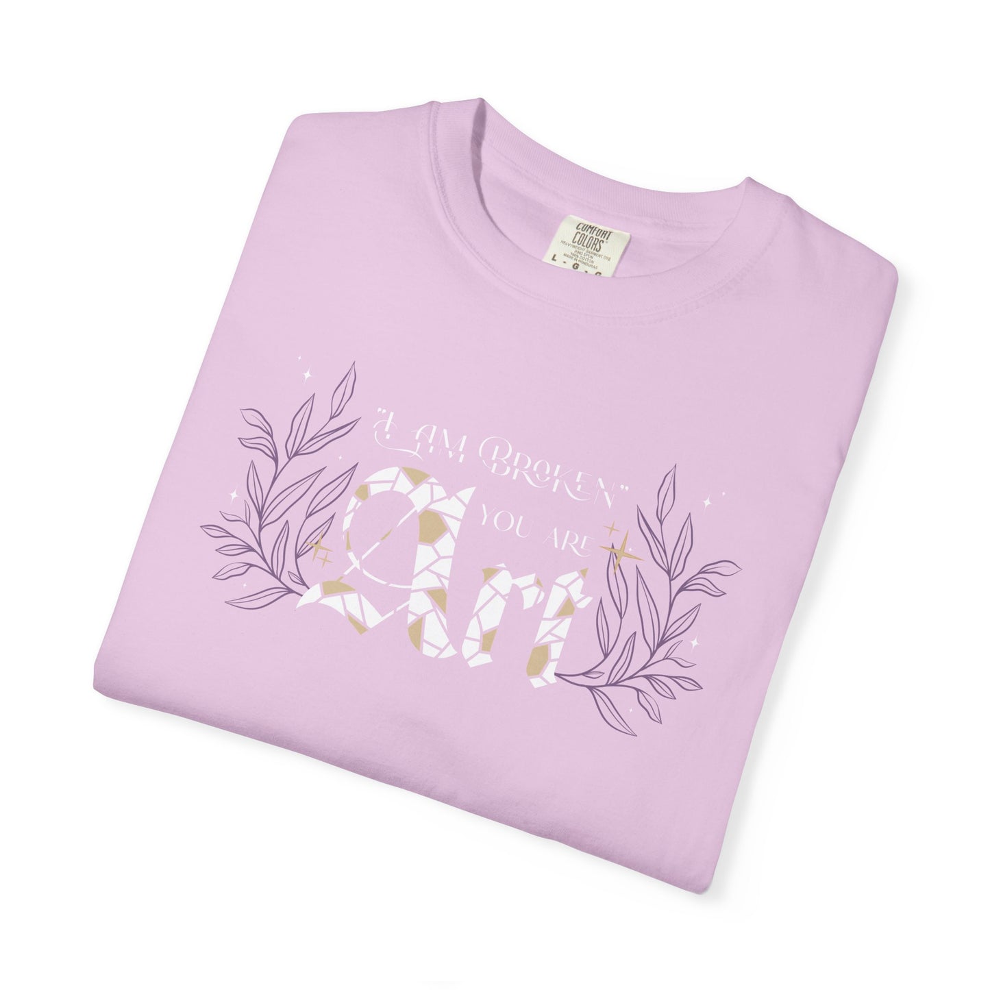 I Am Broken You Are Art Comfort Colors Tee – Officially Licensed A Dance of Lies Shirt by Brittney Arena | Romantasy Bookish T-Shirt