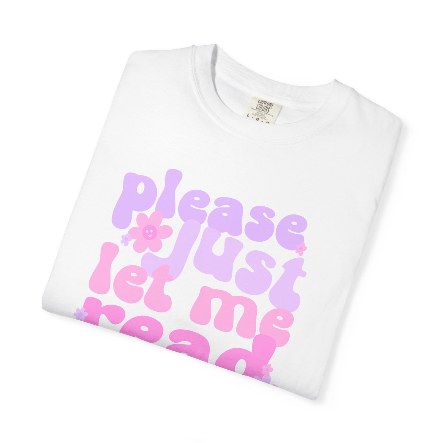 Please Just Let Me Read Bookish T-shirt