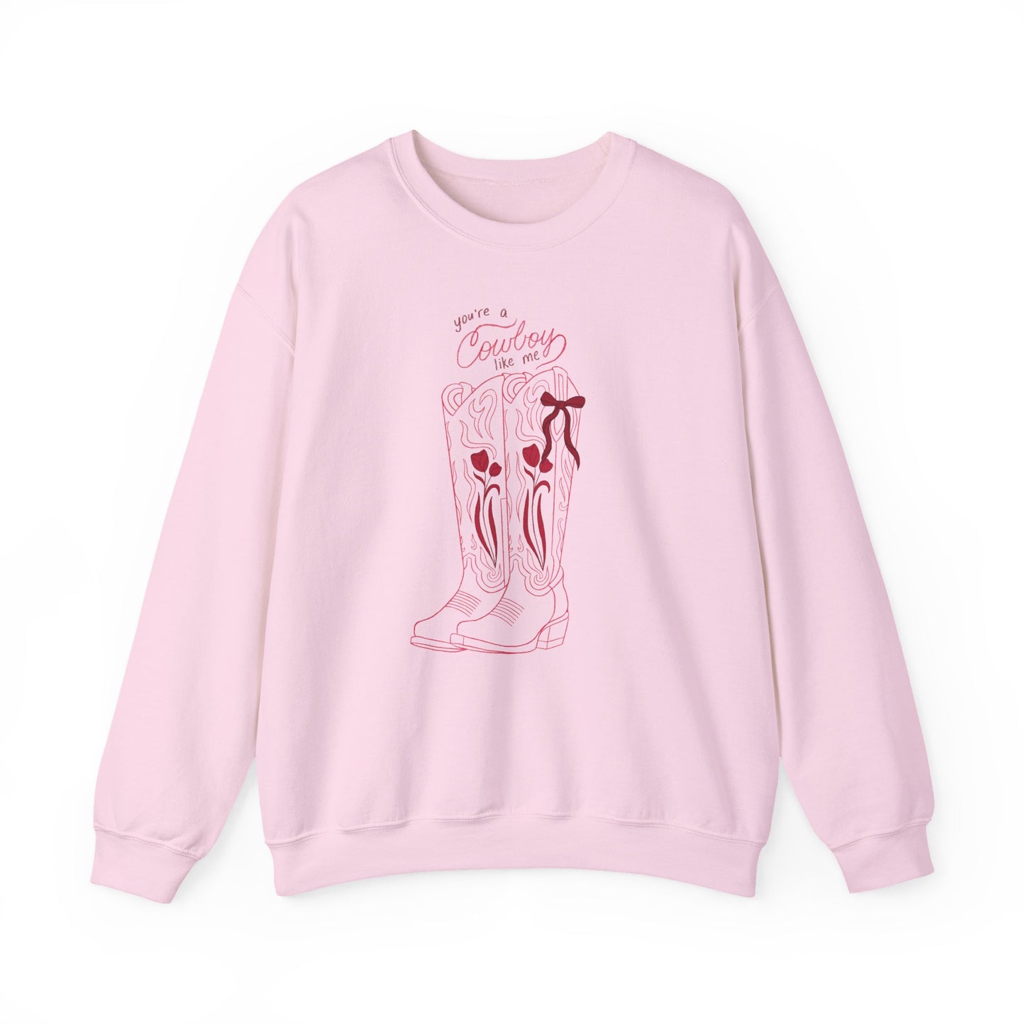 You’re a Cowboy Like Me Sweatshirt | Cowboy Romance Crewneck