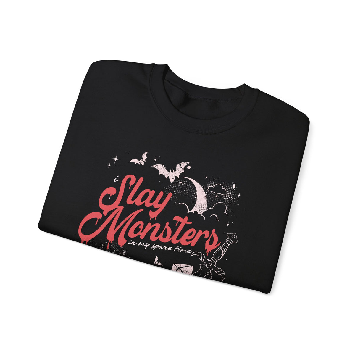 “I Slay Monsters in My Spare Time” Sweatshirt | Dark Fantasy TTRPG Crewneck | Gothic Tabletop Gamer Sweatshirt