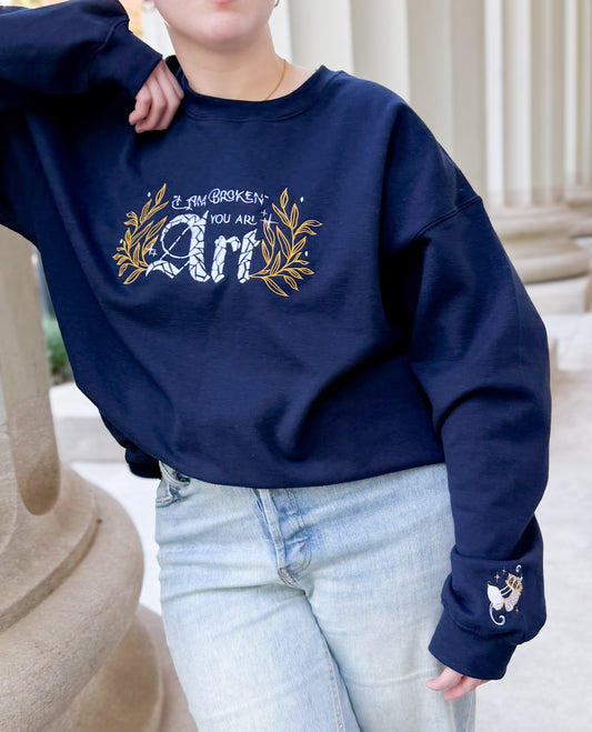 I Am Broken You Are Art Embroidered Sweatshirt – Officially Licensed A Dance of Lies Crewneck by Brittney Arena | Romantasy Bookish Pullover