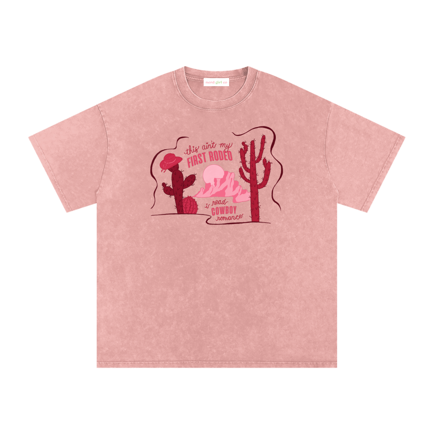This Ain’t My First Rodeo Snow Washed Oversized Tee | Cowboy Romance Shirt | Western Romance Graphic T-Shirt