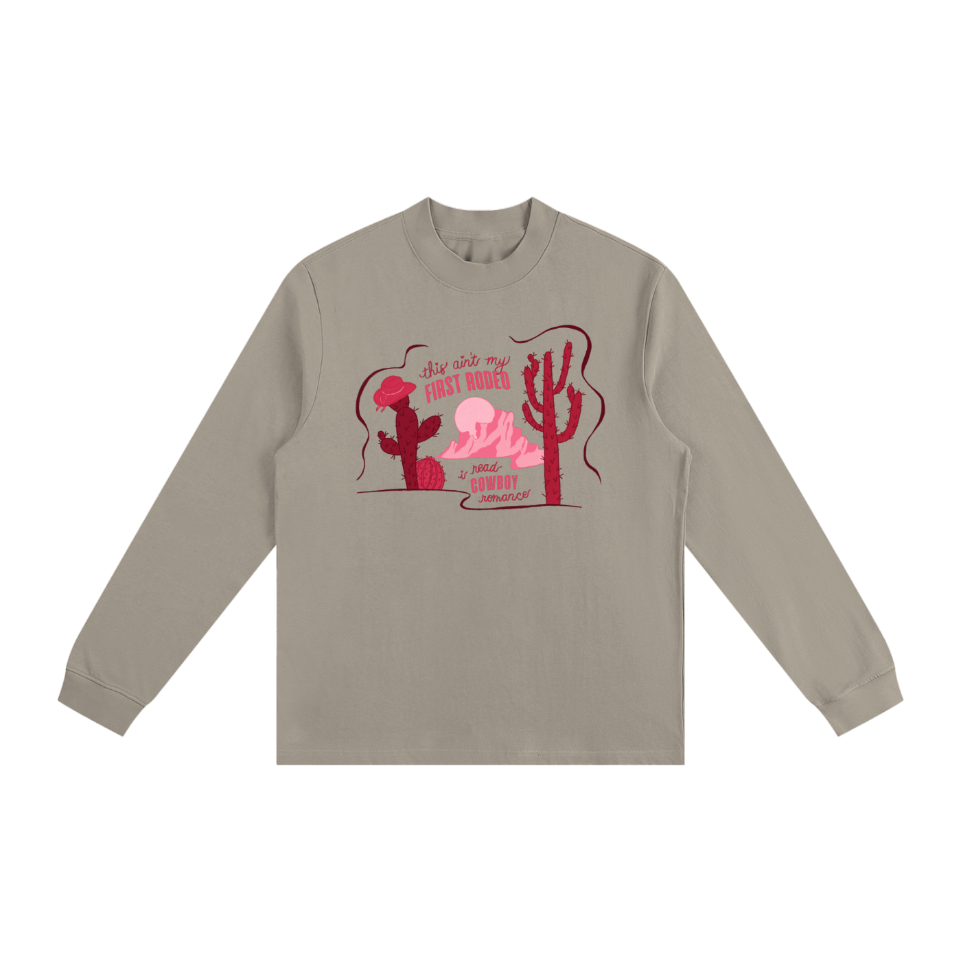 Not My First Rodeo Essential Non-Shrink Mock Neck Sweatshirt